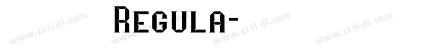 云峰飞云体 Regula字体转换